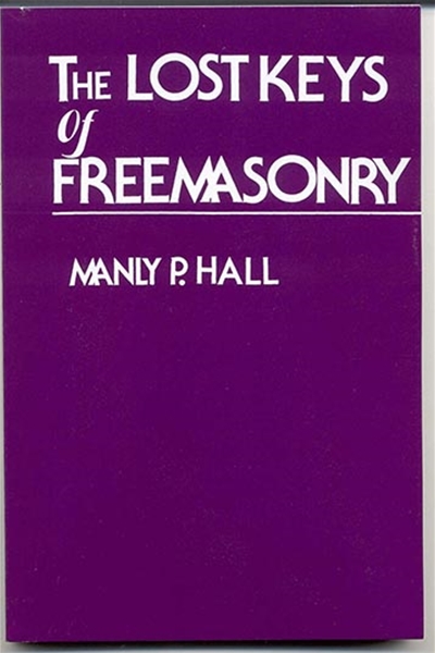 Lost Keys of Freemasonry, The or The Secret of Hiram Abiff